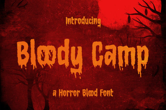 Bloody Camp: The Font That Brings Your Scariest Projects to Life