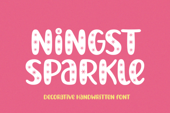 Ignite Your Creativity with Ningst Sparkle: The Ultimate Guide to the Font of Joy